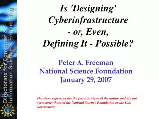 Is 'Designing' Cyberinfrastructure - or, Even, Defining It - Possible?