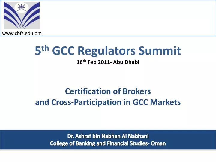 5 th gcc regulators summit 16 th feb 2011 abu dhabi
