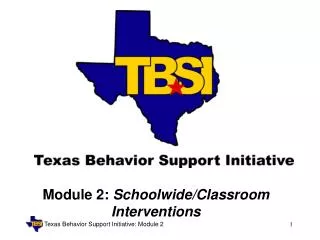Module 2: Schoolwide/Classroom Interventions