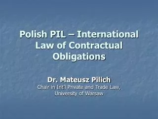 Polish PIL – International Law of Contractual Obligations