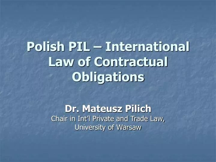 polish pil international law of contractual obligations