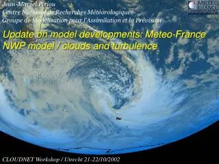 Update on model developments: Meteo-France NWP model / clouds and turbulence