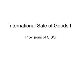 International Sale of Goods II