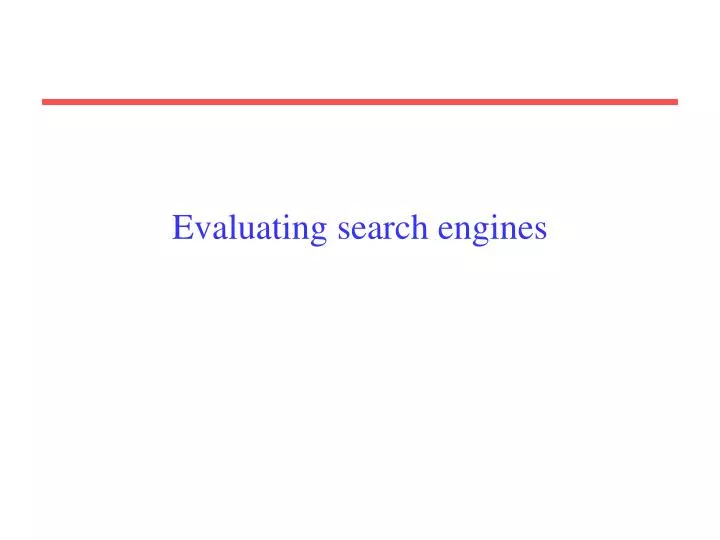 evaluating search engines