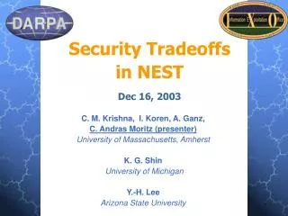 Security Tradeoffs in NEST Dec 16, 2003