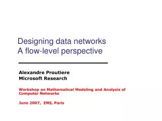 Designing data networks A flow-level perspective