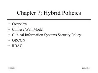 Chapter 7: Hybrid Policies