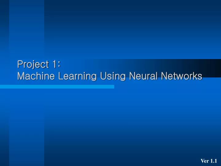 project 1 machine learning using neural networks