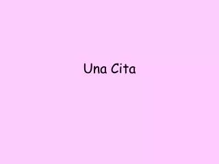 una cita