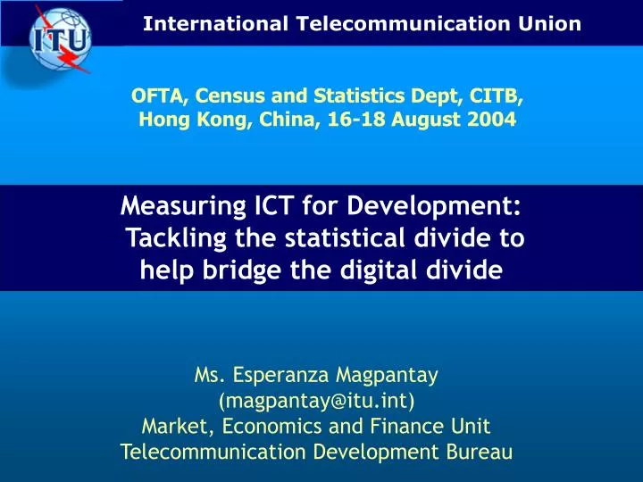 measuring ict for development tackling the statistical divide to help bridge the digital divide