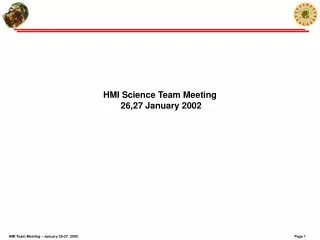 HMI Science Team Meeting 26,27 January 2002