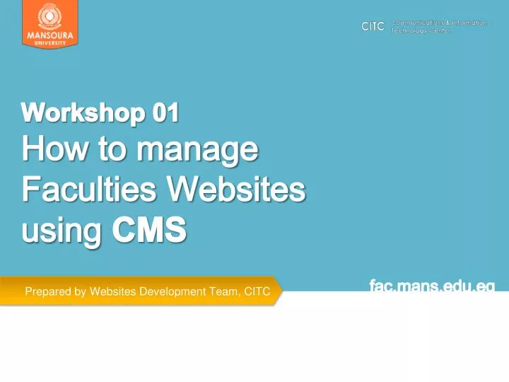 workshop 01 how to manage faculties websites using cms