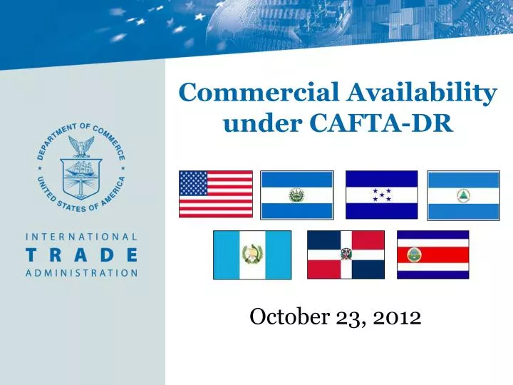 commercial availability under cafta dr