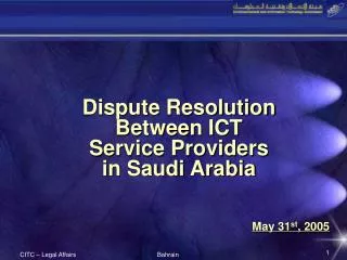 Dispute Resolution Between ICT Service Providers in Saudi Arabia