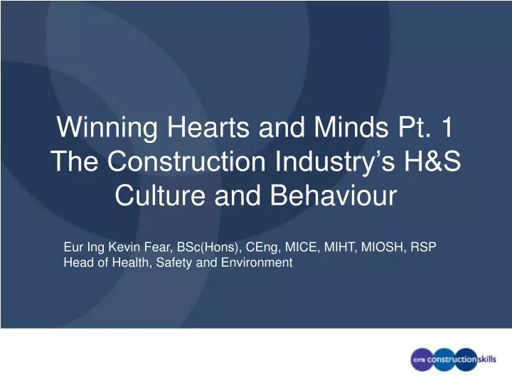 winning hearts and minds pt 1 the construction industry s h s culture and behaviour