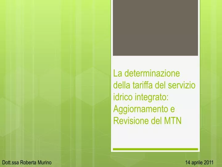 la determinazione della tariffa del servizio idrico integrato aggiornamento e revisione del mtn