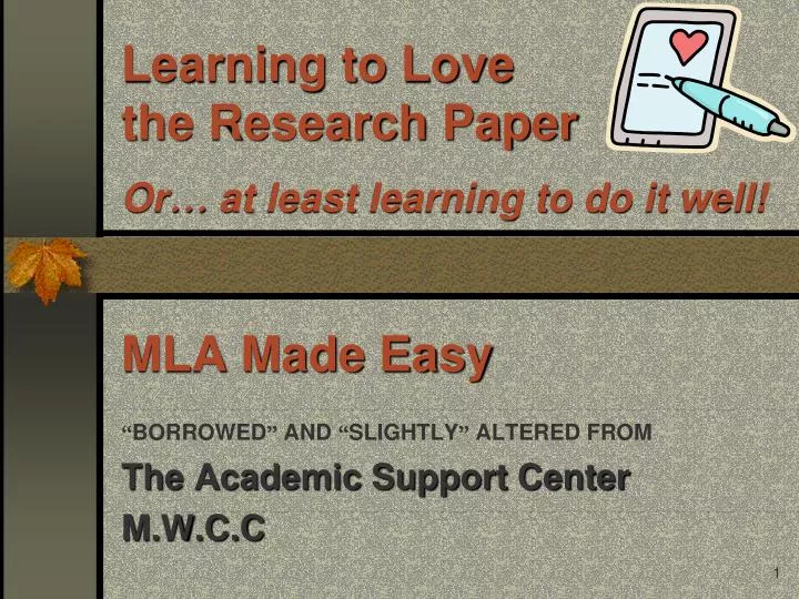 learning to love the research paper or at least learning to do it well