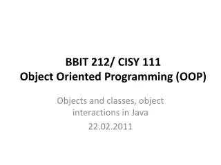 BBIT 212/ CISY 111 Object Oriented Programming (OOP)