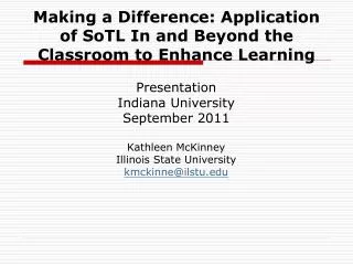 Making a Difference: Application of SoTL In and Beyond the Classroom to Enhance Learning