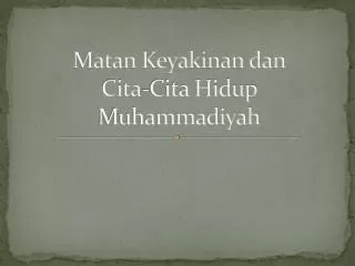 matan keyakinan dan cita cita hidup muhammadiyah