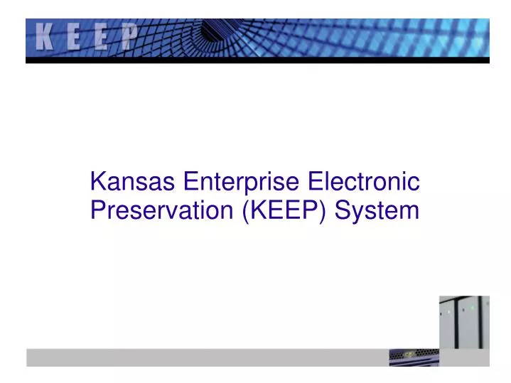 kansas enterprise electronic preservation keep system