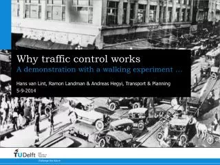 Why traffic control works