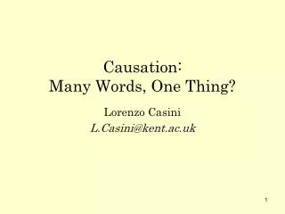 Causation: Many Words, One Thing?
