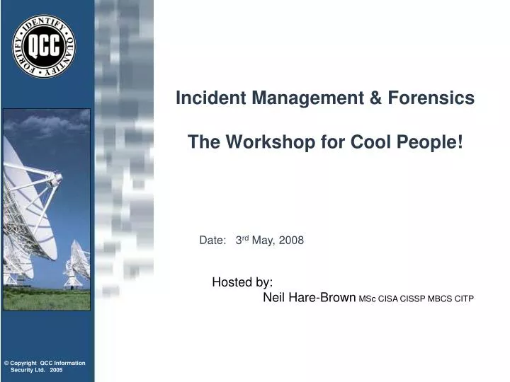 incident management forensics the workshop for cool people