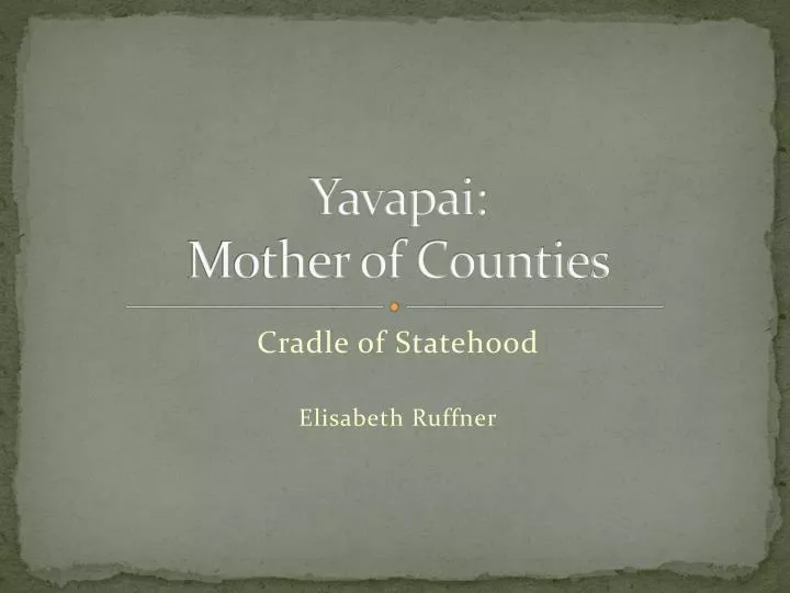 yavapai mother of counties