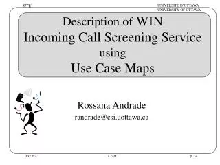 Description of WIN Incoming Call Screening Service using Use Case Maps