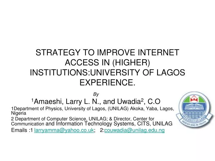 strategy to improve internet access in higher institutions university of lagos experience