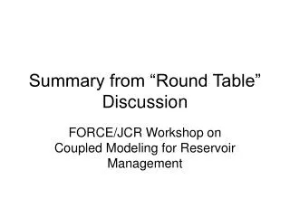 Summary from “Round Table” Discussion