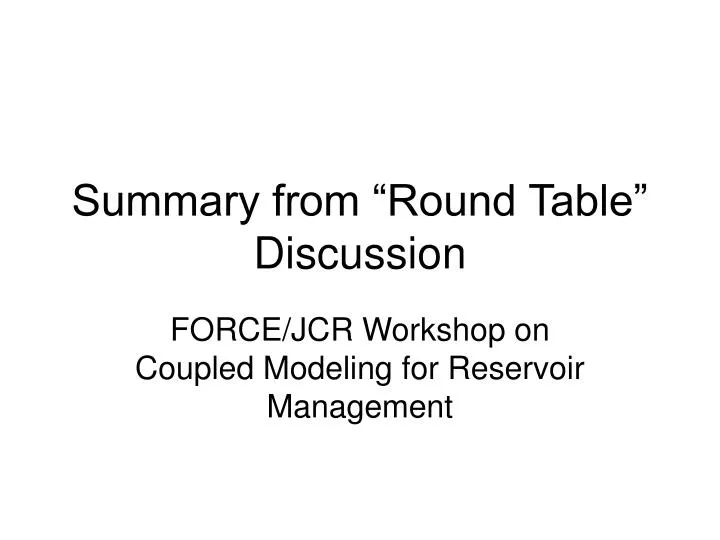 summary from round table discussion