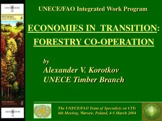ECONOMIES IN TRANSITION : FORESTRY CO-OPERATION