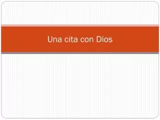 una cita con dios