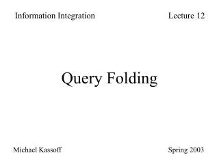 Query Folding