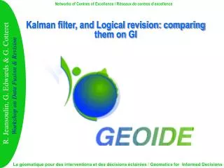 Kalman filter, and Logical revision: comparing them on GI
