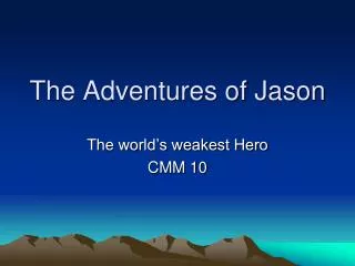 The Adventures of Jason