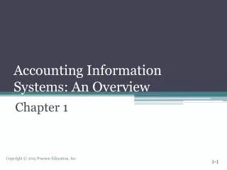 Accounting Information Systems: An O verview