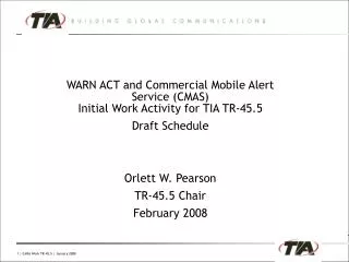 WARN ACT and Commercial Mobile Alert Service (CMAS) Initial Work Activity for TIA TR-45.5