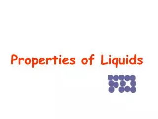 Properties of Liquids