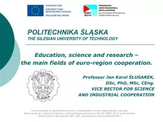 POLITECHNIKA ŚLĄSKA THE SILESIAN UNIVERSITY OF TECHNOLOGY
