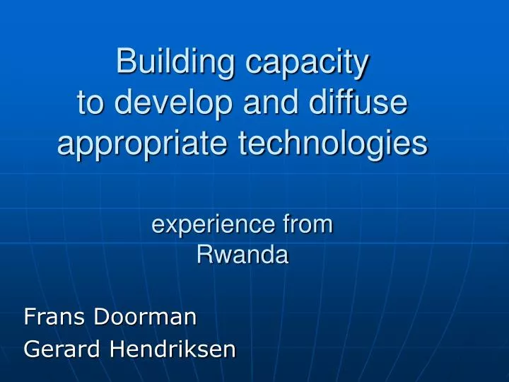 building capacity to develop and diffuse appropriate technologies experience from rwanda