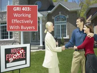 GRI 403: Working Effectively With Buyers