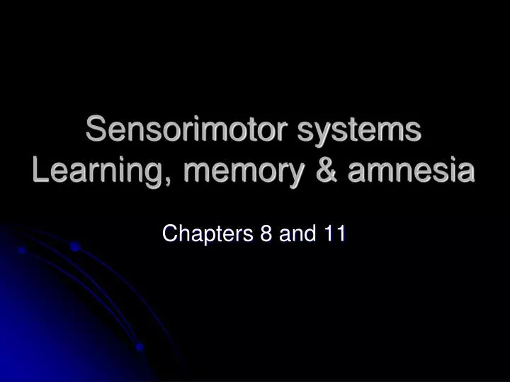 sensorimotor systems learning memory amnesia