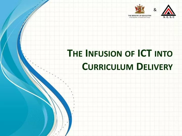 the infusion of ict into curriculum delivery