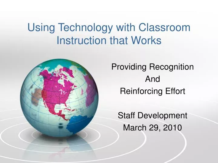 using technology with classroom instruction that works