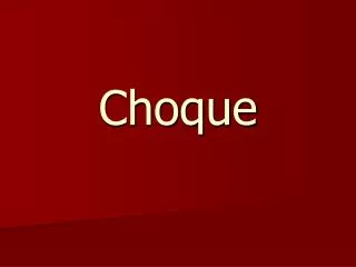 choque