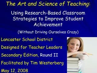 The Art and Science of Teaching :