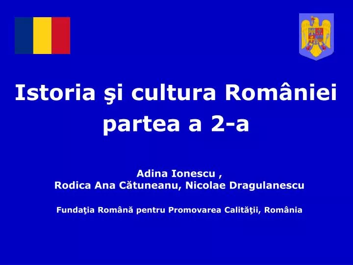 istoria i cultura rom ni ei partea a 2 a